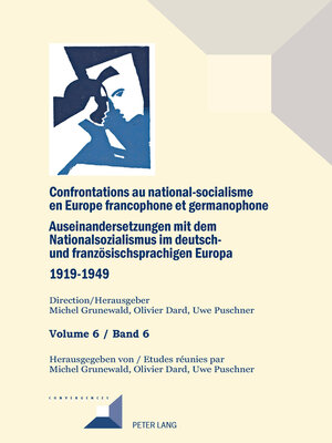 cover image of Confrontations au national-socialisme en Europe francophone et germanophone (1919-1949)/ Auseinandersetzungen mit dem Nationalsozialismus im deutsch- und franzoesischsprachigen Europa (1919-1949)
